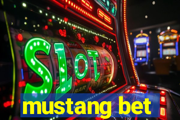 mustang bet